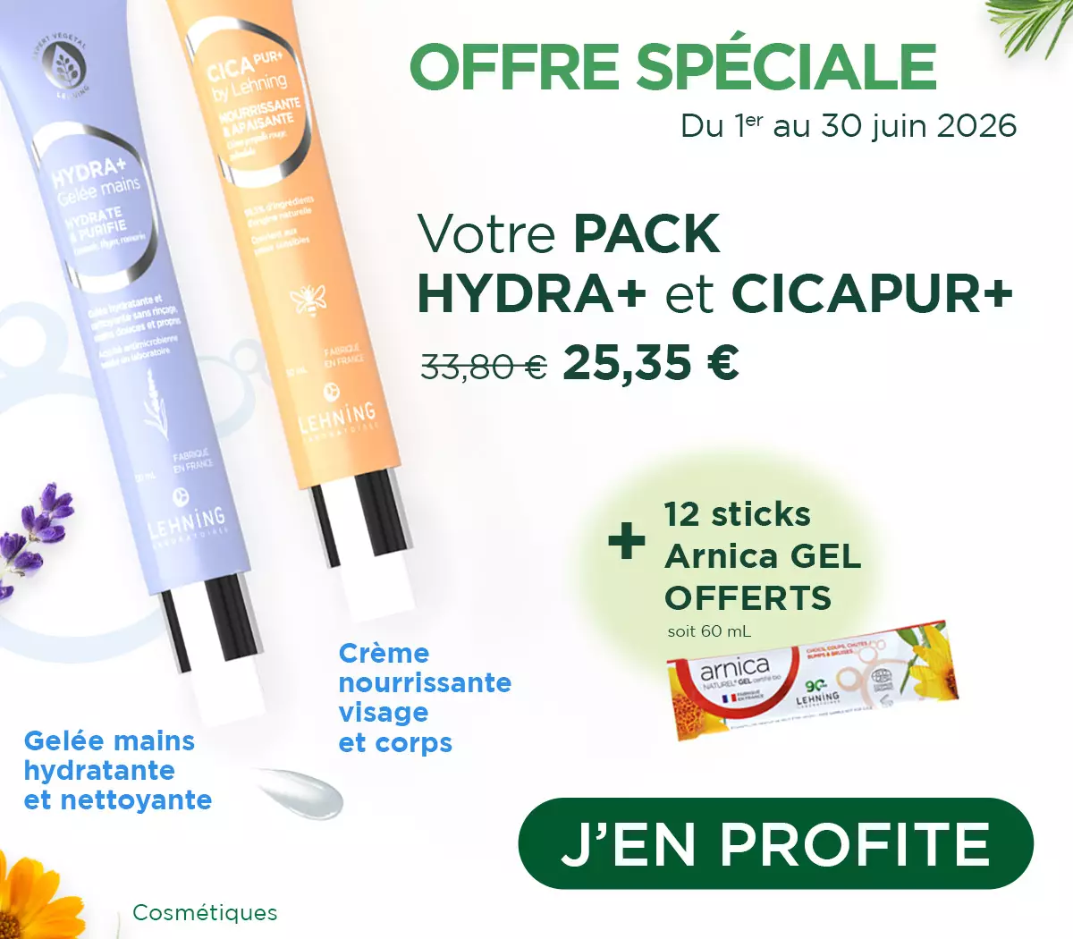 Offre Pack HYDRA+ et CICAPUR+ et 12 sticks ArnicaGel offerts