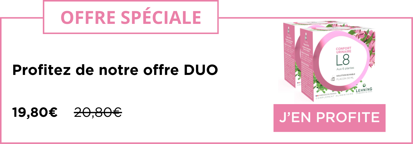 Promo DUO L8 Laboratoires Lehning