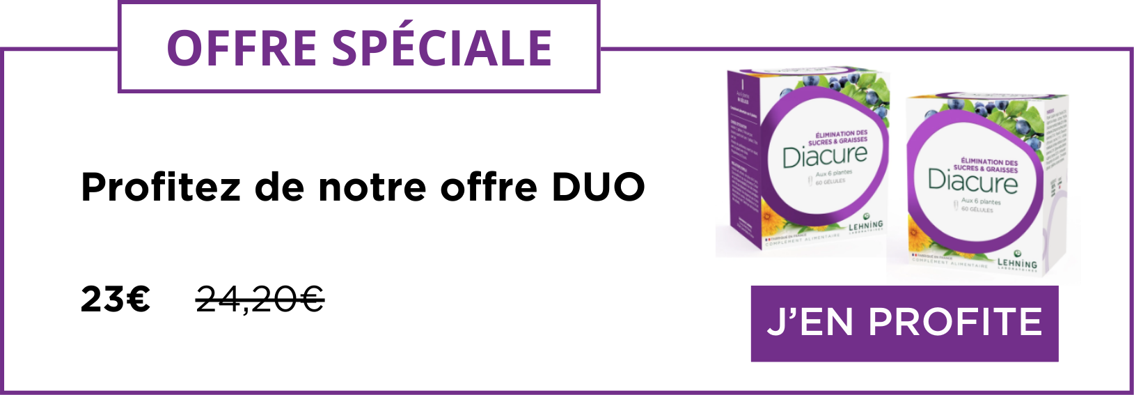 Offre speciale duo Diacure