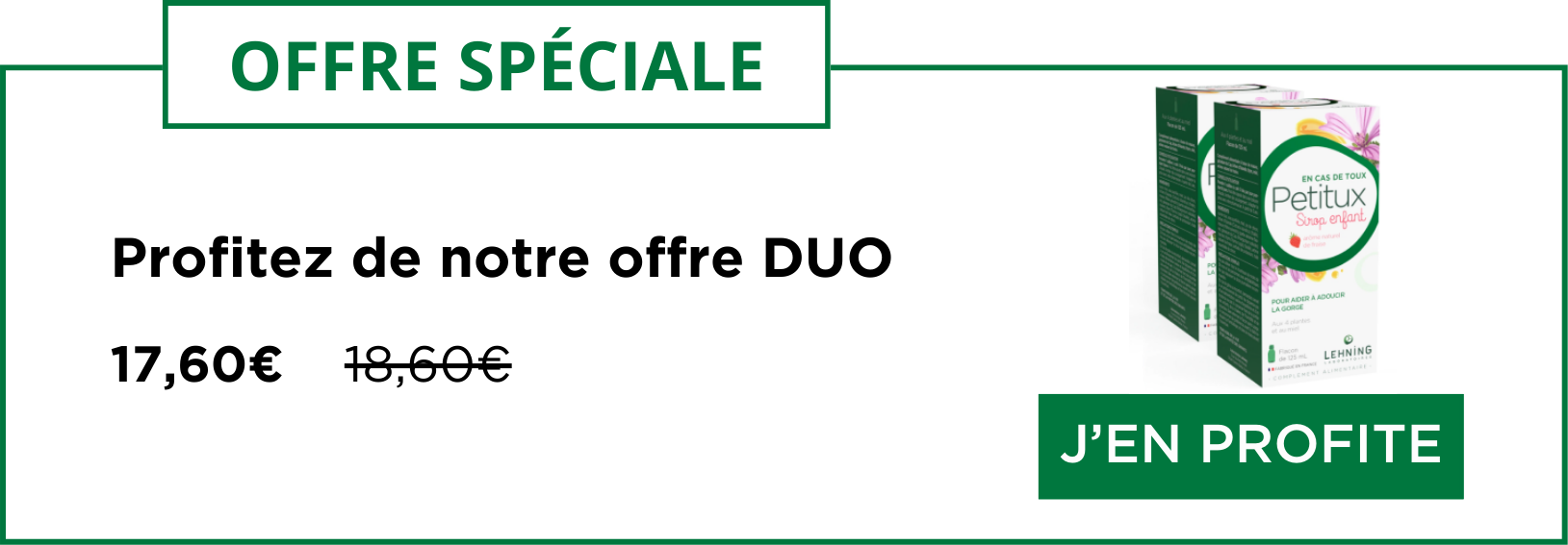 Promo 2 sirops Enfant Petitux